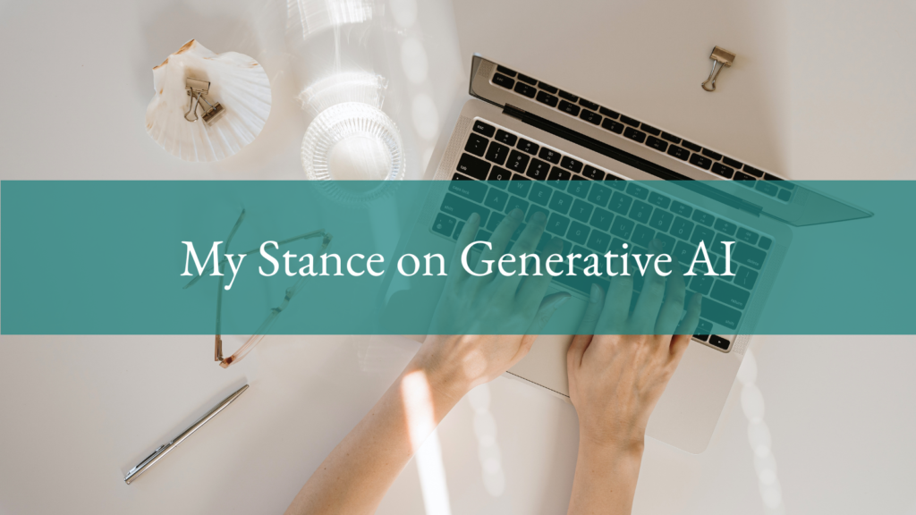 My Stance on Generative AI